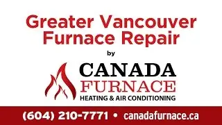Furnace Repair Vancouver BC (604) 210-7771