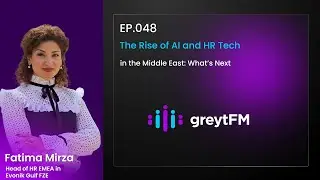 The Rise of AI and HR Tech in the Middle East: What&rsquo;s Next | greytFM | greytHR