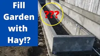 Fill the raised Bed Garden with Hay??!!
