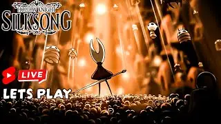 LETS GET TO ACT 3!! | HOLLOW KNIGHT SILKSONG