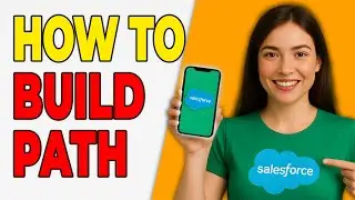 How To Build An Opportunity Path In Salesforce [2026 Guide]