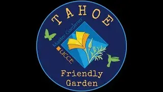 UCCE Master Gardeners of Lake Tahoe 2020 Year in Review