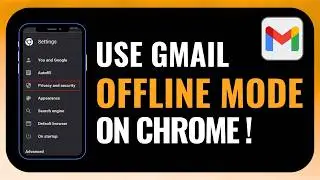 How to Use Gmail Offline Mode on Chrome
