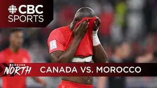 Canada vs. Morocco post-match reaction show | Soccer North | CBC Sports