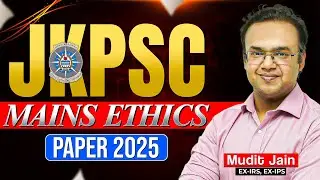 JKPSC Mains Ethics Paper 2025 | Analysis