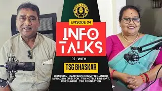 FULL VIDEO : INFO TALKS  with TSG BHASKAR