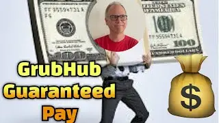 Grubhub Guaranteed Pay Explained 2022