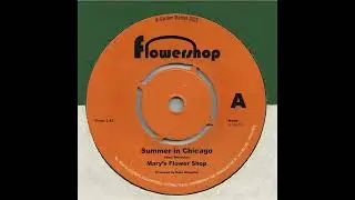 Summer in Chicago - Mary's Flower Shop (like 1966) garage psych pop