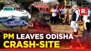 PM Modi leaves Balasore crash-site after 40-min inspection & briefing