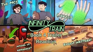 Hidden Gay Relationship? | Infinity Train Book 4 Trailer Live Reaction