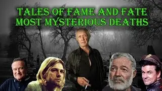 Were They Murdered Mysterious Celebrity Deaths
