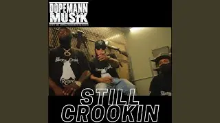 Still Crookin (feat. Jay Bird & Mr. Pookie)