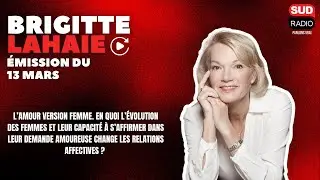 Brigitte Lahaie Sud Radio - Émission du 14 mars 2025