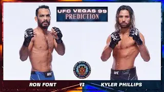Rob Font vs Kyler Phillips Prediction - UFC Vegas 99 Predictions | UFC Vegas 99 BETTING