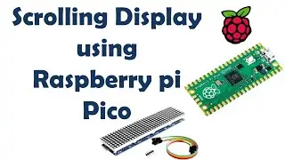 Scrolling Led Matrix Display using Raspberry Pi Pico micropython MAX7219