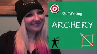 Writing Archery - Lenn Woolston