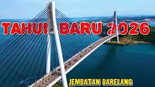 Tahun Baru 2026 di Jembatan Barelang | Ikon Kota Batam Tak Pernah Sepi
