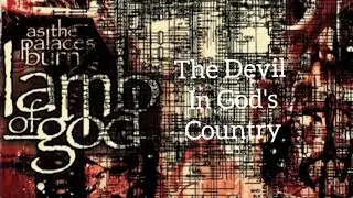 Lamb of God Hardcore/Metalcore influences pt 1: As The Palaces Burn