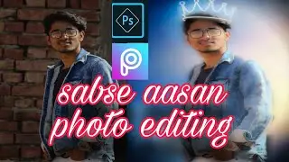 Sabse aasan photo editing pic art and Photoshop