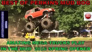 BEST OF PERKINS MUD BOG, AMAZING MEGA TRUCKS PLAY IN THE MUD  JUNE 2016