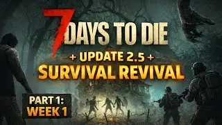 🔥 NEW 7 Days to Die Update! Co-Op Survival From Day 1 💀