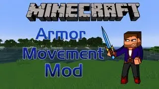 Minecraft- Armor Movement Mod (1.4.7)
