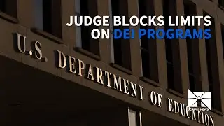Federal judge blocks Department of Education's guidance on DEI