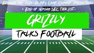 2025-26 NFL Conference Championship Predictions + SEC Team Tier List (GTF: Episode 184)