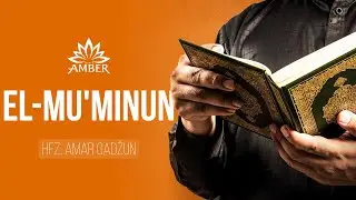 SURA EL-MU'MINUN (sa ispravljanjem) | Hfz. Amar Gadžun