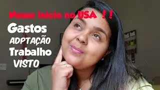 Nosso inicio nos USA!