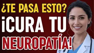 VITAMINAS para SANAR la NEUROPATÍA y LOS NERVIOS DAÑADOS,DOLOR PIES y MANOS|salud de la tercera edad