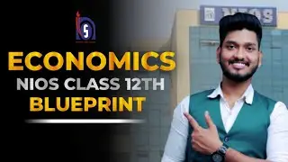 Nios Class 12th Economics ||Blueprint||Important Chapters ||Marking Scheme |Syllabus| Notes.