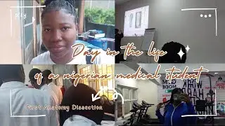 Day in the life of a medical student in Lagos, going to the gym +1st gross anatomy practical