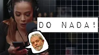 ANITTA RECEBE &Aacute;UDIO DE LULA DURANTE PODCAST