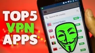 TOP 5 BEST FREE VPN SERVICES FOR ANDROID 2017 ! BEST VPN APP !