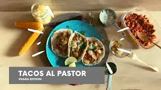 Vegan Tacos al pastor