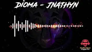 Dioma | JNATHYN (Free Copyright &copy; Music) 🎵🔥
