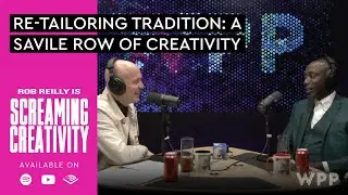 Screaming Creativity with Rob Reilly and Ozwald Boateng