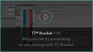 TT Bracket Orders on the TT&reg; Futures Trading Platform