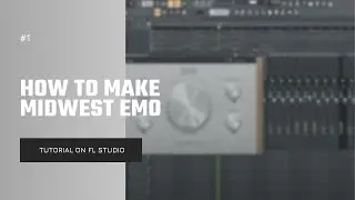 how to midwest emo on FL studio