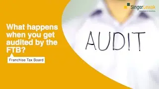 What happens when you get audited by the Franchise Tax Board?