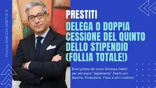 Prestiti: Delega o doppia cessione del quinto dello stipendio (Follia totale!)
