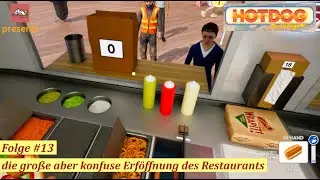 Hotdog The Videogame #13  die gro&szlig;e aber konfuse Er&ouml;ffnung des Restaurants (deutsch/Let&acute;s play)
