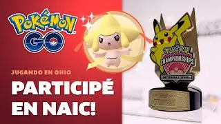 ¡Participé en el TORNEO NAIC en OHIO, registré a JIRACHI SHINY y a COSMOG! - Pokémon GO