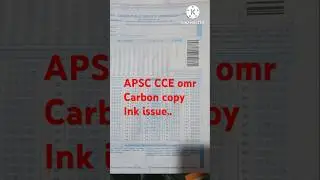 APSC CCE omr carbon ink issue #apsc2024 #apsc2025 #apsc
