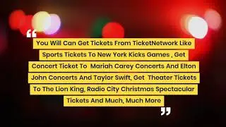 TicketNetwork  Get  All The Tickets You Need  Online For Every Occasion At TicketNetwork