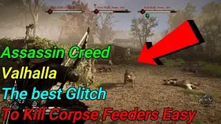🕹️Corpse Feeders 🎮Legendary Animal 🙃Assassin Creed Valhalla 😋The Best Glitch 🙃to kill Very Easy😎