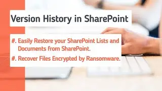Version History in SharePoint: Restore & Recover Previous Version of a File