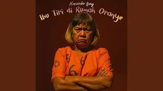 Ibu Tiri di Rumah Oranye
