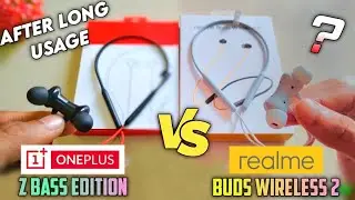 Realme Buds Wireless 2 Vs OnePlus Bullets Wireless Z Bass Edition | Detail Comparison After Long Use